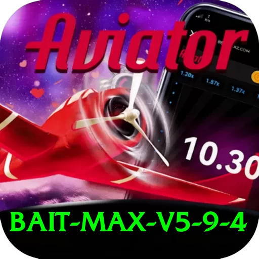 bait Max v5.9.4 - 2